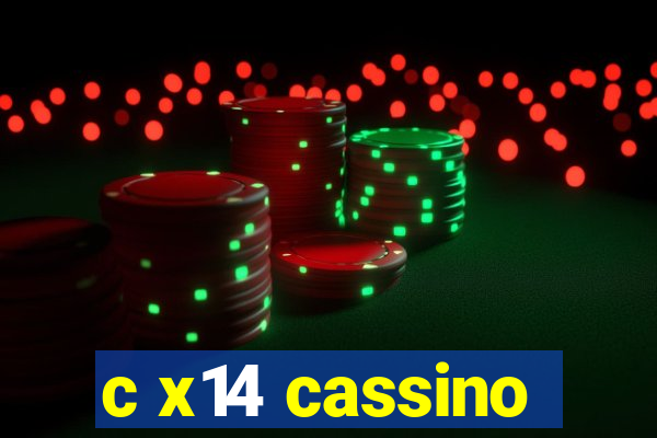 c x14 cassino